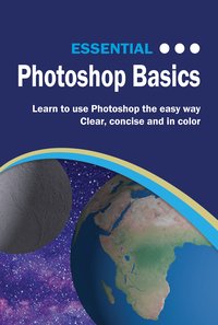 Essential Photoshop Basics - Kevin Wilson - ebook