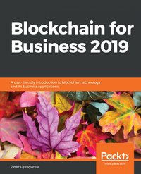 Blockchain for Business 2019 - Peter Lipovyanov - ebook