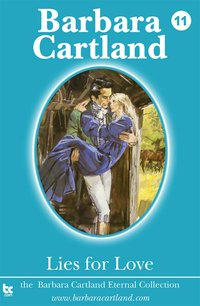 Lies for Love - Barbara Cartland - ebook