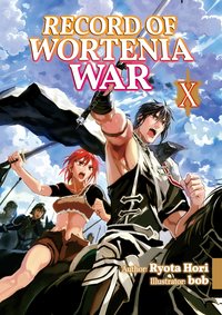 Record of Wortenia War: Volume 10 - Ryota Hori - ebook