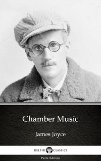 Chamber Music by James Joyce (Illustrated) - James Joyce - ebook