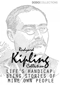 Life's Handicap: Being Stories of Mine Own People - Rudyard Kipling - ebook