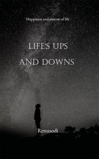 Life's Ups and Downs - Renusodi - ebook