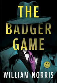 The Badger Game - William Norris - ebook