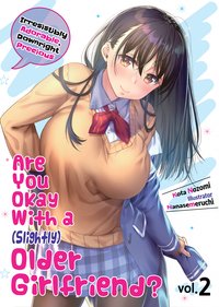 Are You Okay With a Slightly Older Girlfriend? Volume 2 - Kota Nozomi - ebook
