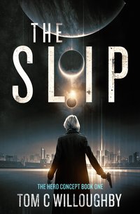 The Slip - Tom C Willoughby - ebook