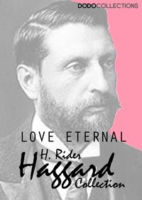 Love Eternal - H. Rider Haggard - ebook