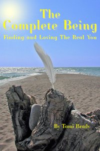 The Complete Being - Tami Brady - ebook