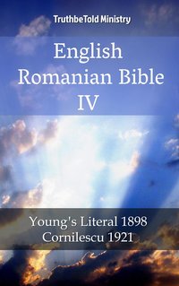 English Romanian Bible IV - TruthBeTold Ministry - ebook