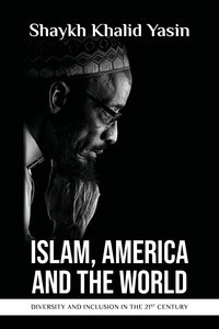 Islam, America and the World - Khalid Yasin - ebook