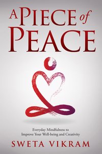 A Piece of Peace - Sweta Srivastava Vikram - ebook
