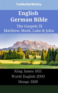 English German Bible - The Gospels IX - Matthew, Mark, Luke & John - TruthBeTold Ministry - ebook