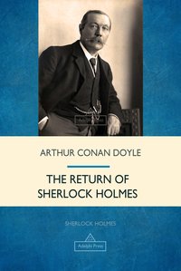 The Return of Sherlock Holmes - Arthur Conan Doyle - ebook