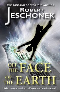 Off the Face of the Earth - Robert Jeschonek - ebook