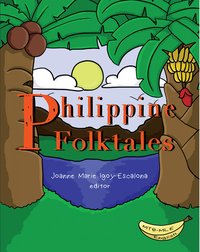 Philippine Folktales - Joanne Marie Igoy-Escalona - ebook