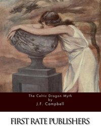 The Celtic Dragon Myth - J.F. Campbell - ebook