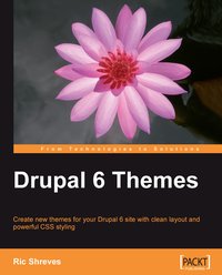 Drupal 6 Themes - Ric Shreves - ebook