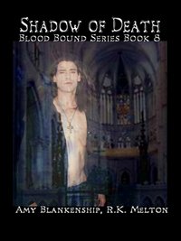Shadow Of Death (Blood Bound Book 8) - Amy Blankenship - ebook