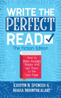 Write the Perfect Read - The Fiction Edition - Kristin N. Spencer - ebook
