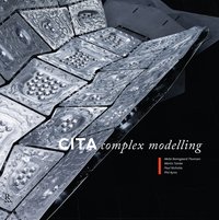 CITA Complex Modelling - Mette Ramsgaard Thomsen - ebook