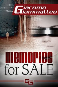 Memories For Sale - Giacomo Giammatteo - ebook