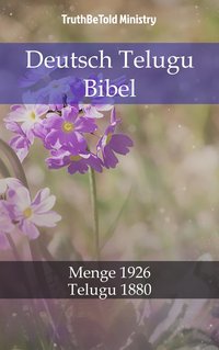 Deutsch Telugu Bibel - TruthBeTold Ministry - ebook