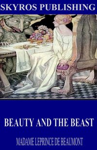 Beauty and the Beast - Madame Leprince de Beaumont - ebook