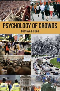 Psychology of Crowds - Gustave le Bon - ebook