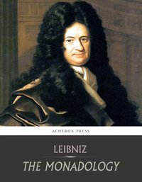 The Monadology - Gottfried Leibniz - ebook