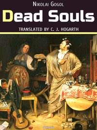 Dead Souls (Illustrated) - Nikolai Gogol - ebook