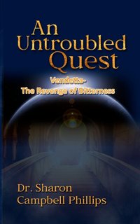 An Untroubled Quest - Dr. Sharon Campbell Phillips - ebook