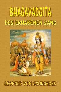 Bhagavadgita: Des Erhabenen Sang - Leopold von Schroeder - ebook