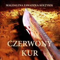 Czerwony kur - Magdalena Zawadzka-Sołtysek - audiobook