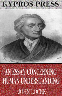 An Essay Concerning Human Understanding - John Locke - ebook