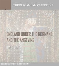 England Under the Normans and the Angevins - H.W.C. Davis - ebook