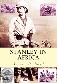 Stanley in Africa - James P. Boyd - ebook