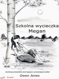 Szkolna Wycieczka Megan - Owen Jones - ebook
