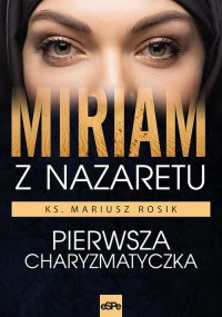 Miriam z Nazaretu - Mariusz Rosik - ebook