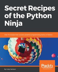 Secret Recipes of the Python Ninja - Cody Jackson - ebook
