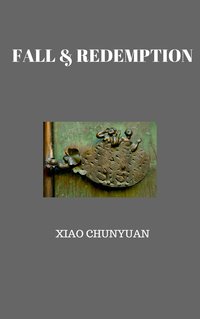Fall & Redemption - Xiao Chunyuan - ebook