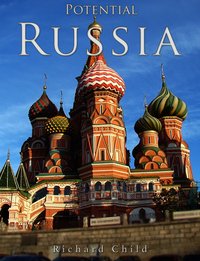 Potential Russia - Richard Child - ebook