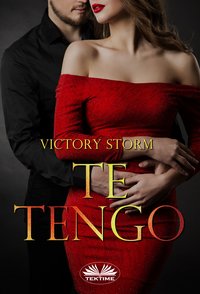 Te Tengo - Victory Storm - ebook