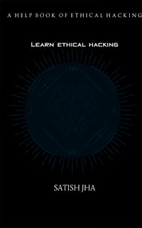Learn Ethical Hacking - Satish Jha - ebook