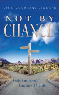 Not by Chance - Lynn Cochrane Leonard - ebook