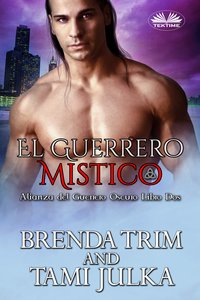 El Guerrero Mistico - Brenda Trim - ebook