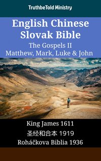 English Chinese Slovak Bible - The Gospels II - Matthew, Mark, Luke & John - TruthBeTold Ministry - ebook