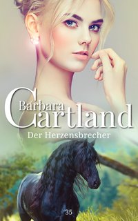 Der Herzensbrecher - Barbara Cartland - ebook