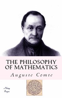 The Philosophy of Mathematics - Auguste Comte - ebook
