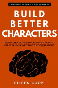 Build Better Characters - Eileen Cook - ebook