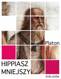 Hippiasz Mniejszy - Platon - ebook